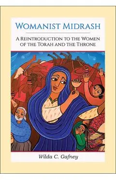 Womanist Midrash - Wilda C. Gafney