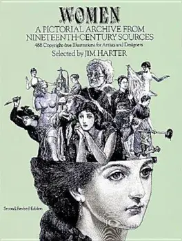 Women: A Pictorial Archive from Nineteenth-Century Sources, Paperback/Jim Harter
