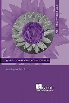 Women, Abuse and Trauma Therapy: An Information Guide, Paperback/Lori Haskell