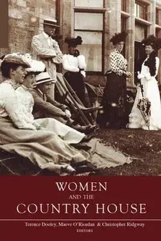 Women and the Country House in Ireland and Britain, Paperback/***