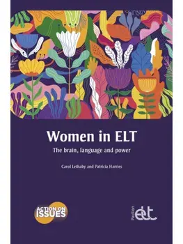 Women in ELT. The brain, language and power, Paperback/Patricia Harries