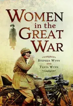 Women in the Great War, Paperback/Stephen Wynn