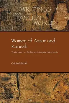 Women of Assur and Kanesh, Paperback/Cécile Michel