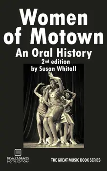 Women of Motown: An Oral History (Second Edition), Paperback/Susan Whitall