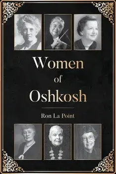 Women of Oshkosh, Paperback/Ron La Point