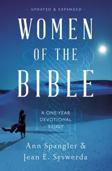 Women of the Bible: A One-Year Devotional Study, Paperback/Ann Spangler
