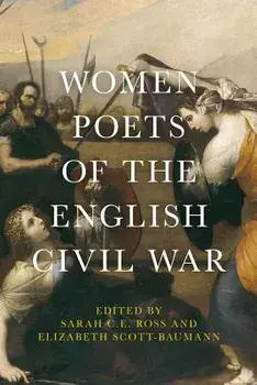 Women Poets of the English Civil War, Paperback/Sarah Ross