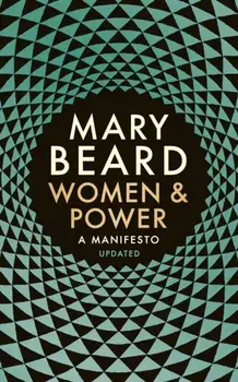 Women & Power. A Manifesto, Paperback/Mary Beard