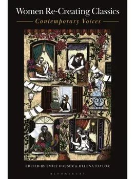 Women Re-Creating Classics. Contemporary Voices, Paperback/***