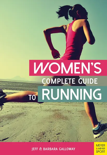 Women's Complete Guide to Running | Barbara Galloway , Jeff Galloway