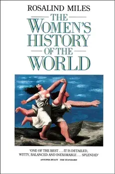 Women's History of the World, Paperback/Rosalind Miles