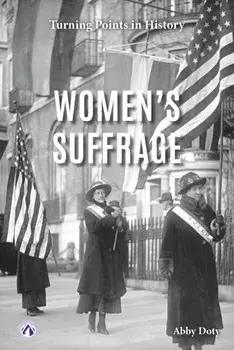 Women’s Suffrage, Paperback/Abby Doty
