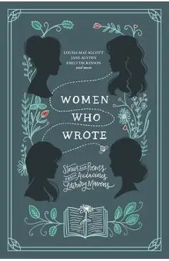 Women Who Wrote: Stories and Poems from Audacious Literary Mavens - Louisa May Alcott