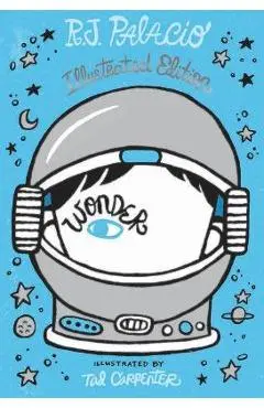 Wonder: Illustrated Edition - R. J. Palacio