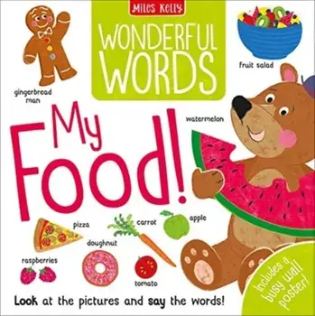 Wonderful Words: My Food!, Hardback/Becky Miles
