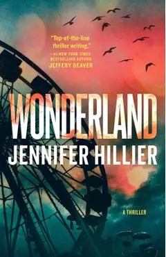 Wonderland: A Thriller - Jennifer Hillier