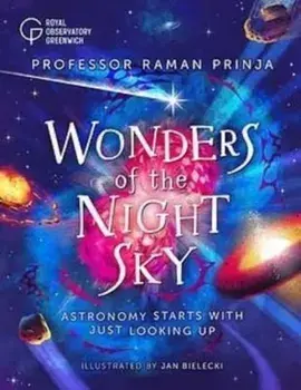 Wonders of the Night Sky, Paperback/Raman Prinja