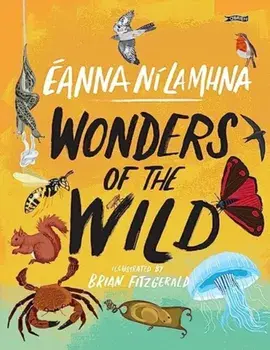 Wonders of the Wild, Hardback/Eanna Ni Lamhna
