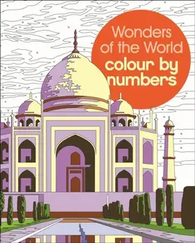 Wonders of the World Colour by Numbers, Paperback/David Woodroffe