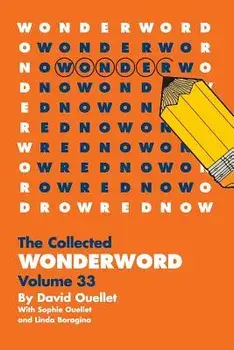 Wonderword Volume 33, Paperback/David Ouellet
