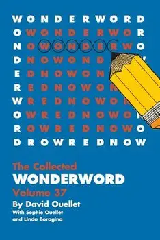 Wonderword Volume 37, Paperback/David Ouellet