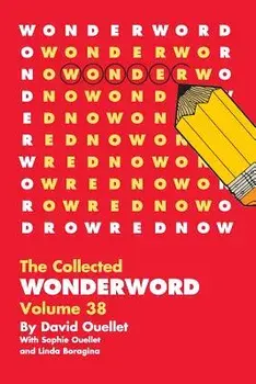 Wonderword Volume 38, Paperback/David Ouellet