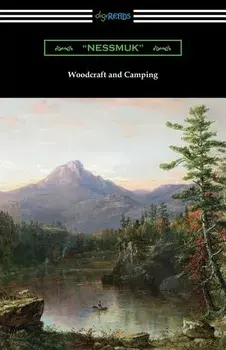 Woodcraft and Camping, Paperback/nessmuk