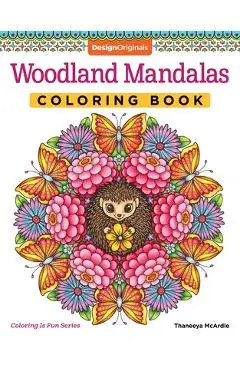 Woodland Mandalas Coloring Book - Thaneeya Mcardle