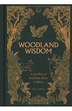 Woodland Wisdom - Nick Pierce