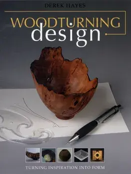 Woodturning Design, Paperback/Derek Hayes