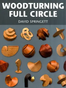 Woodturning Full Circle, Paperback/David Springett