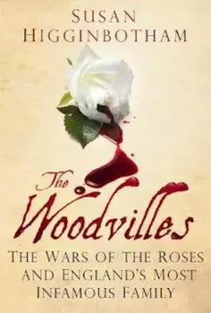 Woodvilles, Paperback/Susan Higginbotham