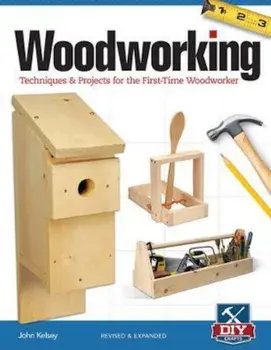 Woodworking, Rev and Exp, Paperback/John Kelsey