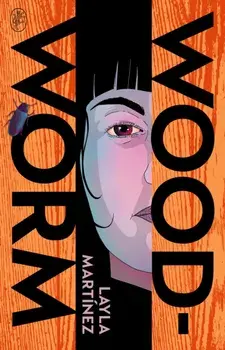 Woodworm, Hardback/Layla Martinez