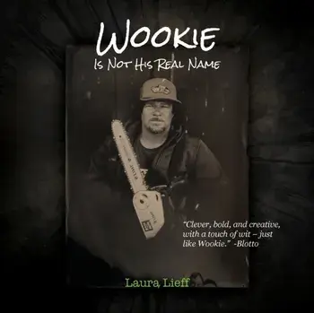 Wookie Is Not His Real Name, Paperback/Laura Lieff