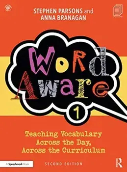 Word Aware 1. Teaching Vocabulary Across the Day, Across the Curriculum, 2 New edition, Paperback/Anna Branagan