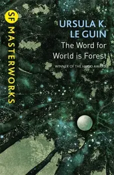 Word for World is Forest, Paperback/Ursula K. Le Guin