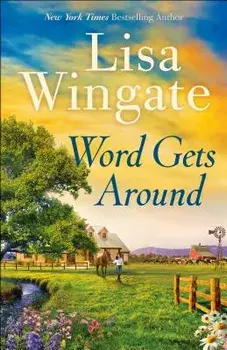 Word Gets Around, Paperback/Lisa Wingate