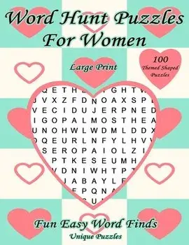 Word Hunt Puzzles For Women Large Print: Fun Easy Word Finds, Paperback/Unique Puzzles