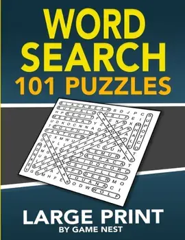 Word Search 101 Puzzles Large Print: Fun & Challenging Puzzle Games for Adults and Kids, Paperback/Game Nest