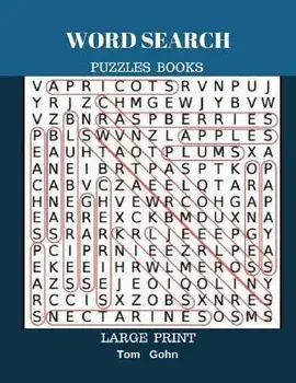 Word Search Puzzles Books Large Print: Find Words 50 Puzzles All Answer Fun Game, Paperback/Tom Gohn
