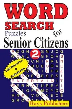 Word Search Puzzles for Senior Citizens 2, Paperback/Rays Publishers
