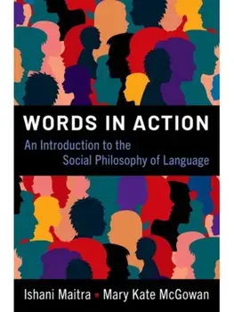 Words in Action. An Introduction to the Social Philosophy of Language, Paperback/***