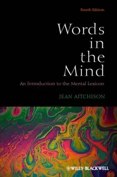 Words in the Mind. An Introduction to the Mental Lexicon, Paperback/Jean Aitchison