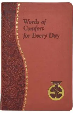 Words of Comfort for Every Day - Joseph T. Sullivan