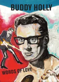 Words of Love: Buddy Holly, Hardback/The Buddy Holly Educational Foundation