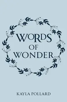 Words of Wonder, Paperback/Kayla Pollard