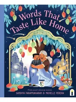 Words That Taste Like Home, Hardback/Sandhya Parappukkaran