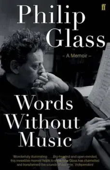 Words Without Music, Paperback/Philip Glass
