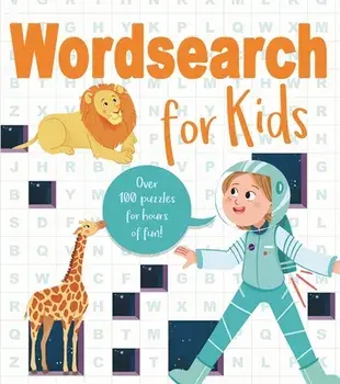 Wordsearch for Kids: Over 80 Puzzles for Hours of Fun!, Paperback/Marina Pessarrodona